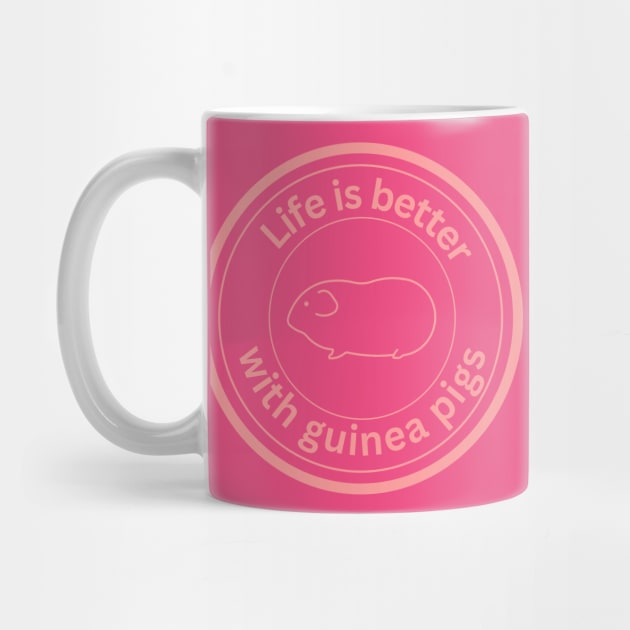 life is better with guinea pigs - pale pink by RetStuff